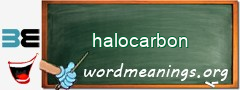 WordMeaning blackboard for halocarbon